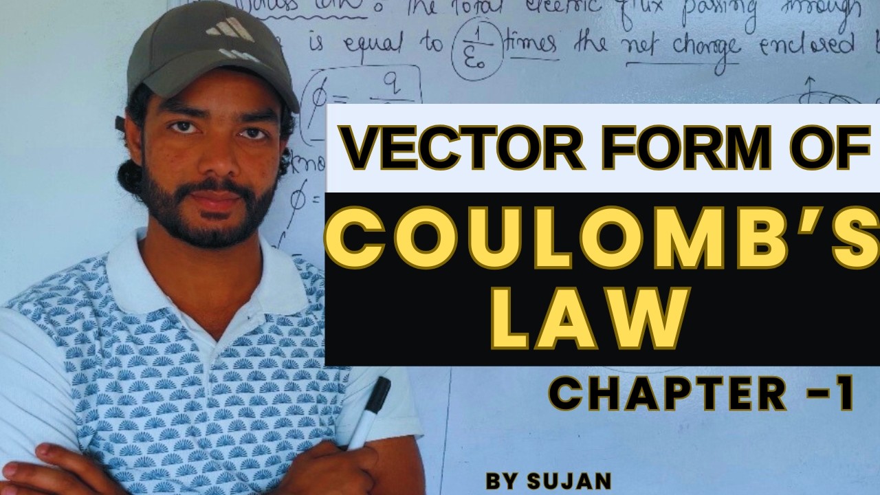 Coulomb’s law In Vector Form || Class12,physics chapter-1 || Electric Charges and Fields | #physics
