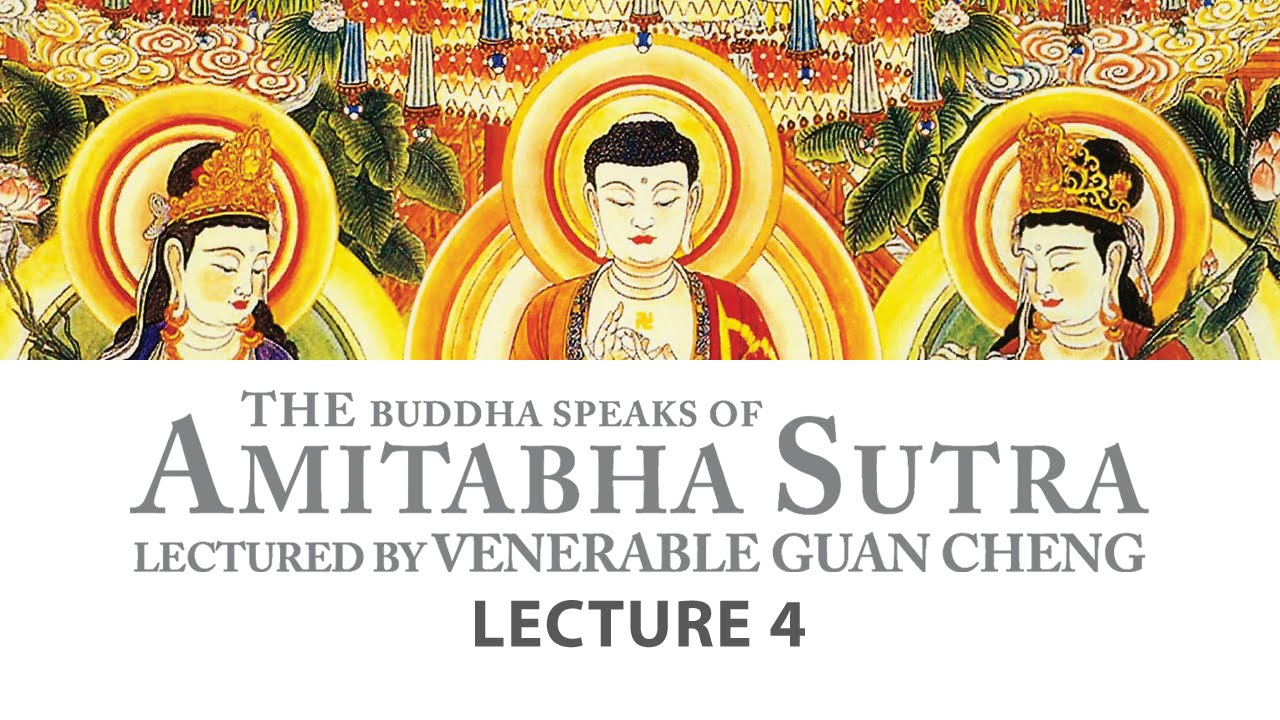 [English] Amitabha Sutra - Lecture 4 - Ven. Guan Cheng