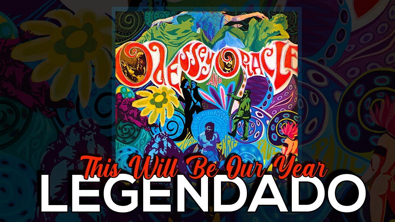 The Zombies - This Will Be Our Year [Legendado/Tradu&ccedil;&atilde;o]