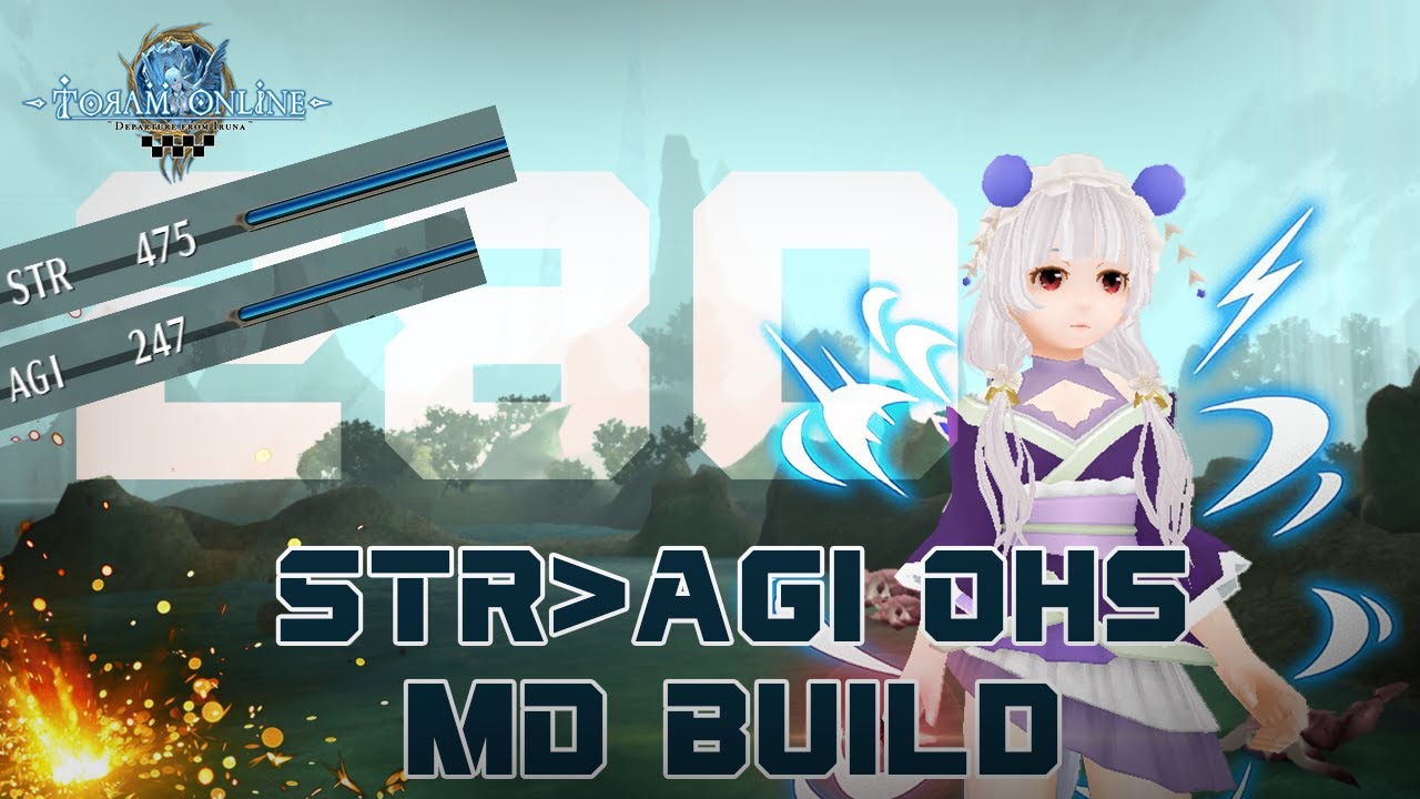 [Toram Online] STR-AGI OHS MD (Magic Warrior) Lv.280 Build