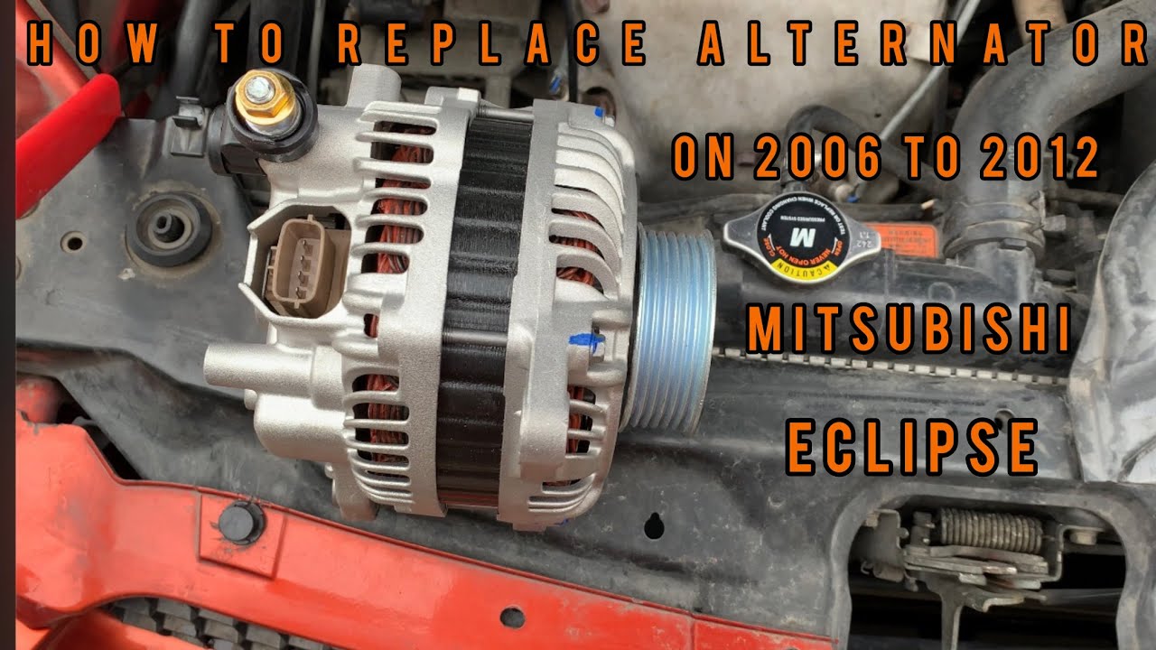 HOW TO REPLACE ALTERNATOR ON A 2006 TO 2012 MITSUBISHI ECLIPSE