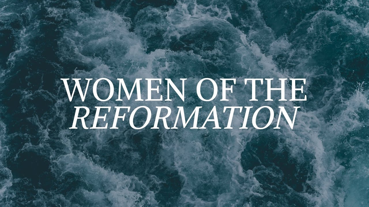 🎵 Christian Song | Women of the Reformation | Persecuted Yet Faithful