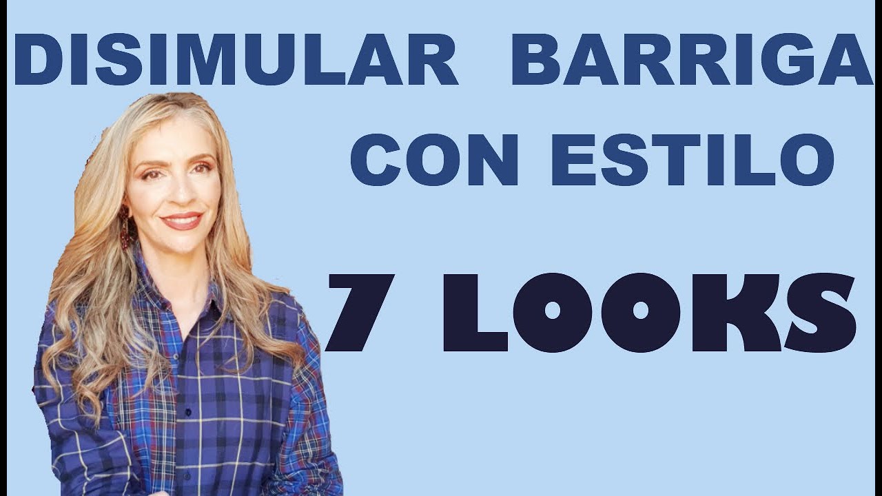 7 LOOKS ESTILOSOS PARA DISIMULAR BARRIGA | MODA | TIPS Y TRUCOS ....... CHINCHA RABIÑA #chinchalover
