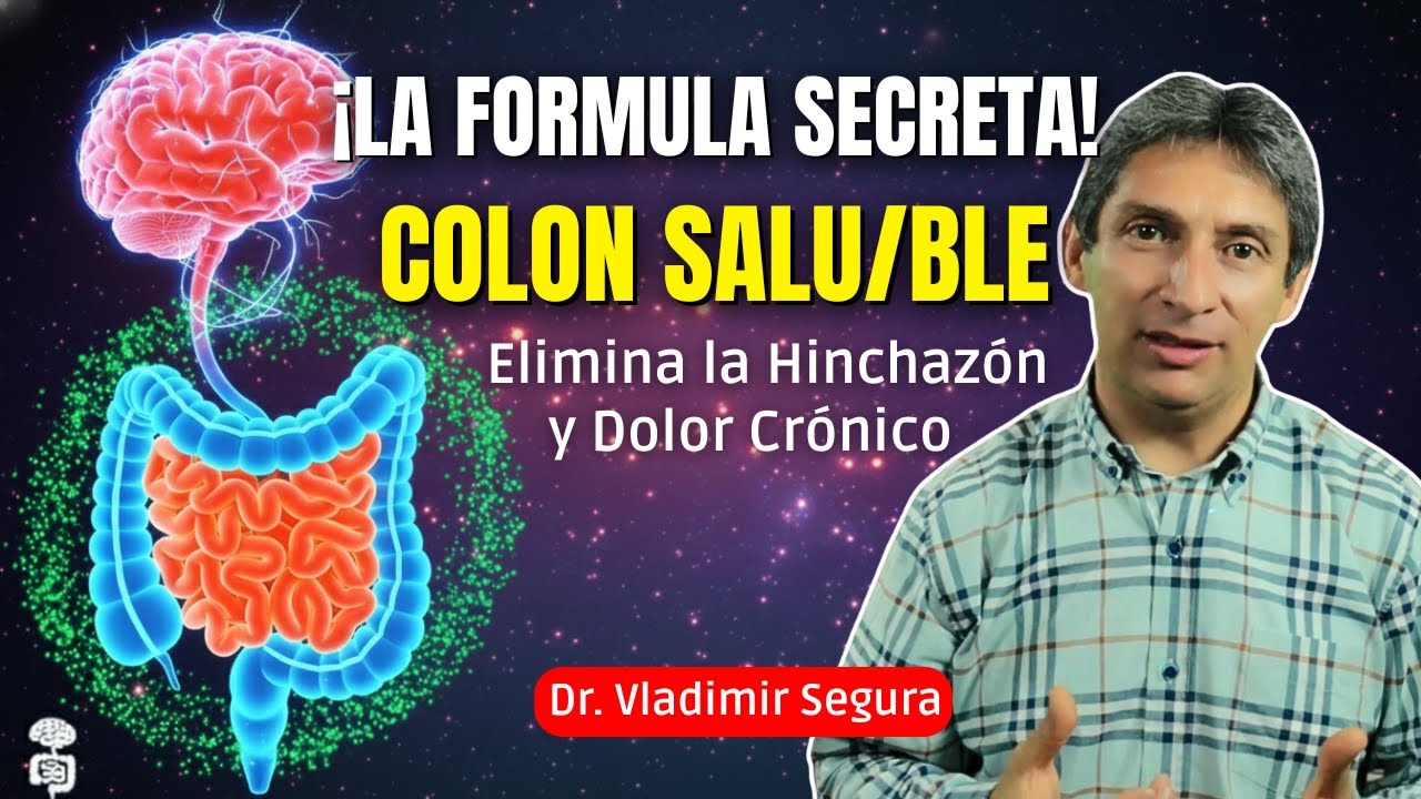 Sana tu Colon Irritable: La Solución Definitiva para la Hinchazón y el Dolor | Dr. Vladimir Segura