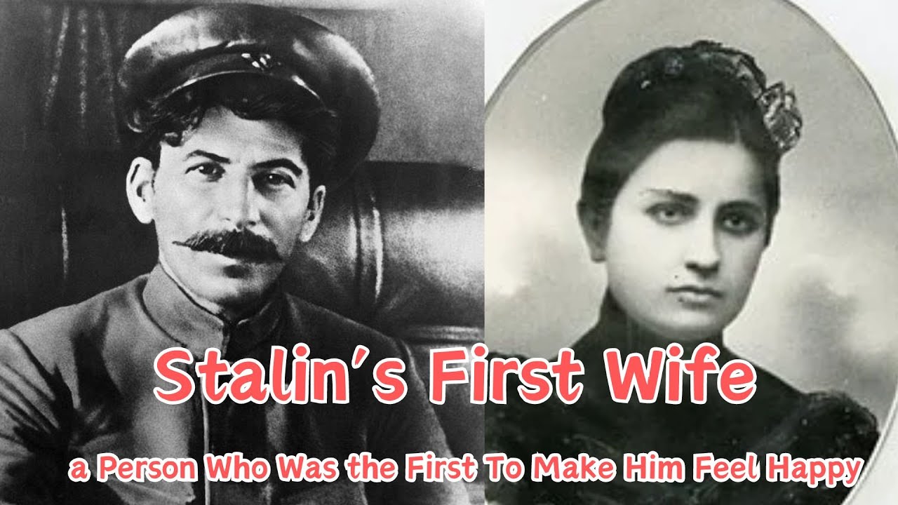 Stalin's first wife - a person who was the first to make him feel happy