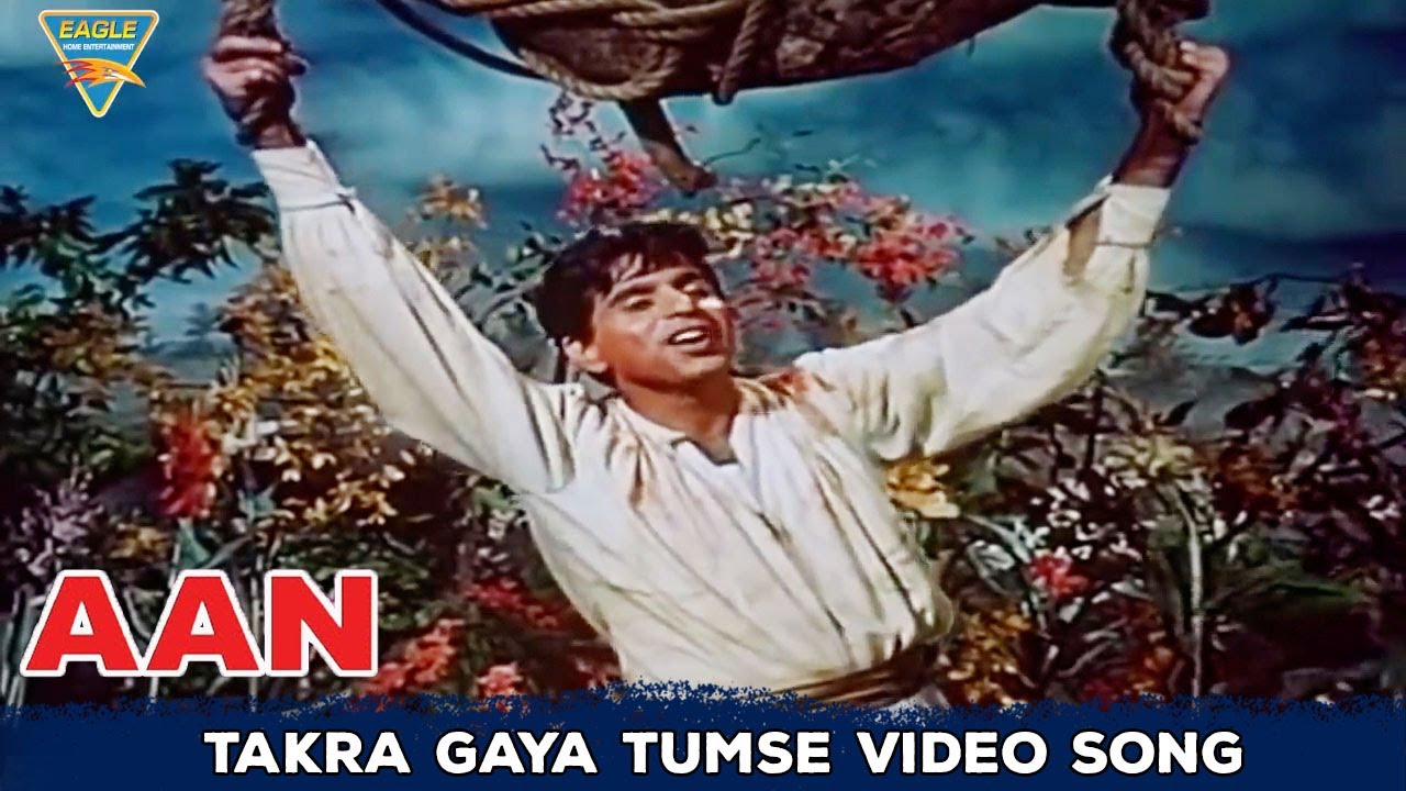 Takra Gaya Tumse Video Song | Aan Hindi Movie Video Songs | Dilip Kumar, Nadira | Eagle Hindi Movies