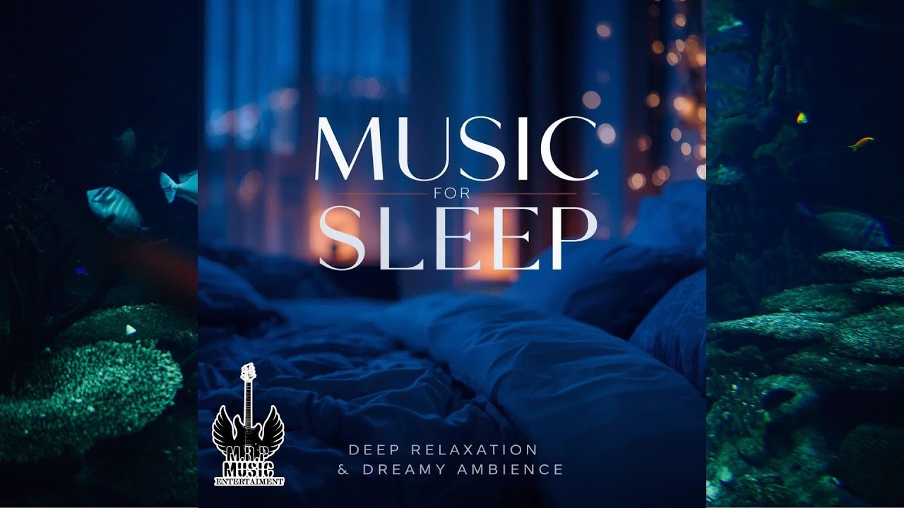 The Velvet Pillow – MUSIC FOR SLEEP DEEP RELAXATION & DREAMY AMBIENCE  MRP Music 💎