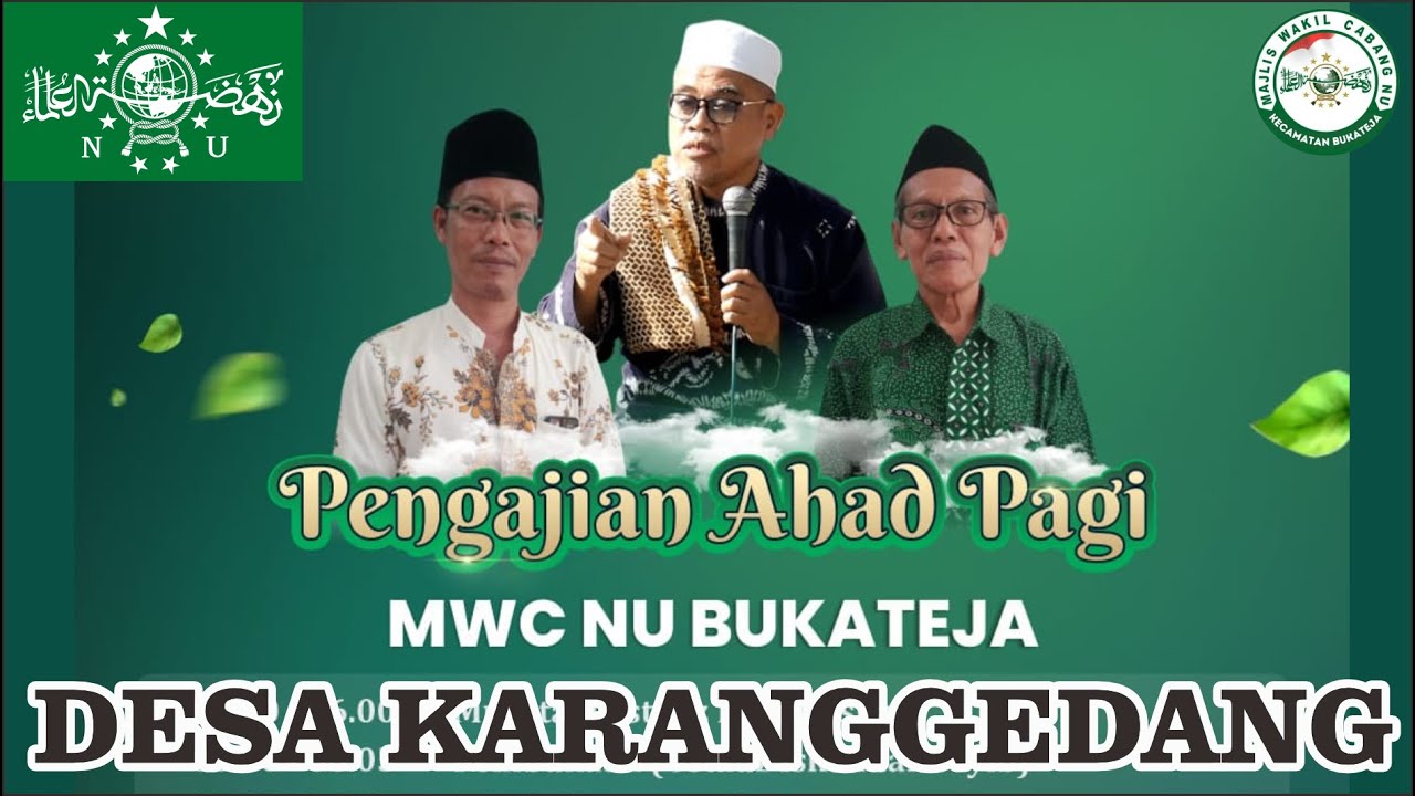 PENGAJIAN AHAD PAGI MWC NU KEC. BUKATEJA DI MUSHOLA AL JANNAH  KARANGGEDANG - AHAD, 23 NOVEMBER 2025