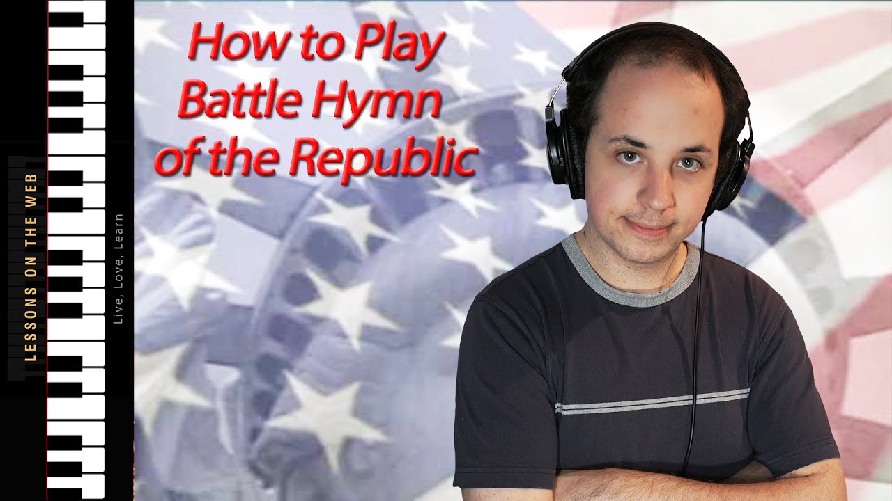 How to Play Battle Hymn of the Republic on Piano - Tutorial for Beginners