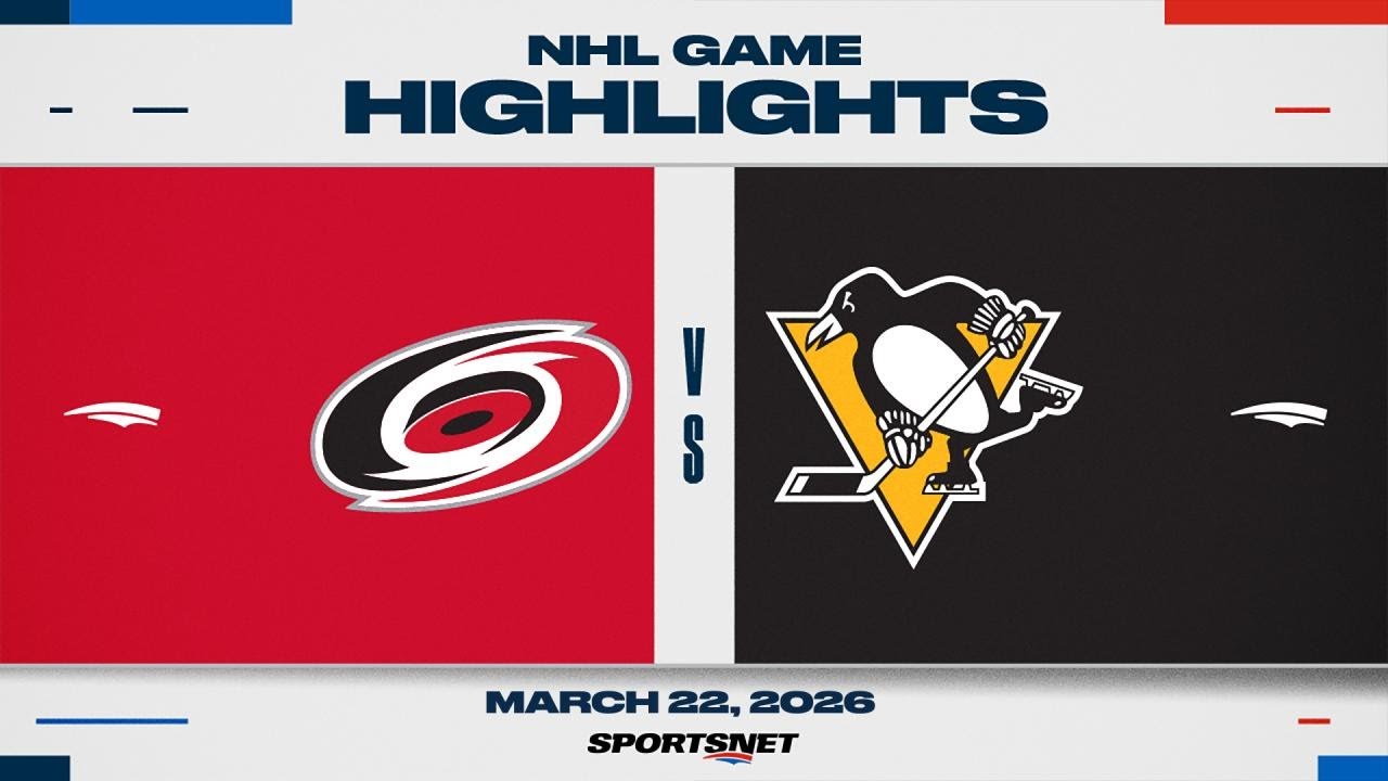 NHL Highlights | Hurricanes vs. Penguins - March 22, 2026