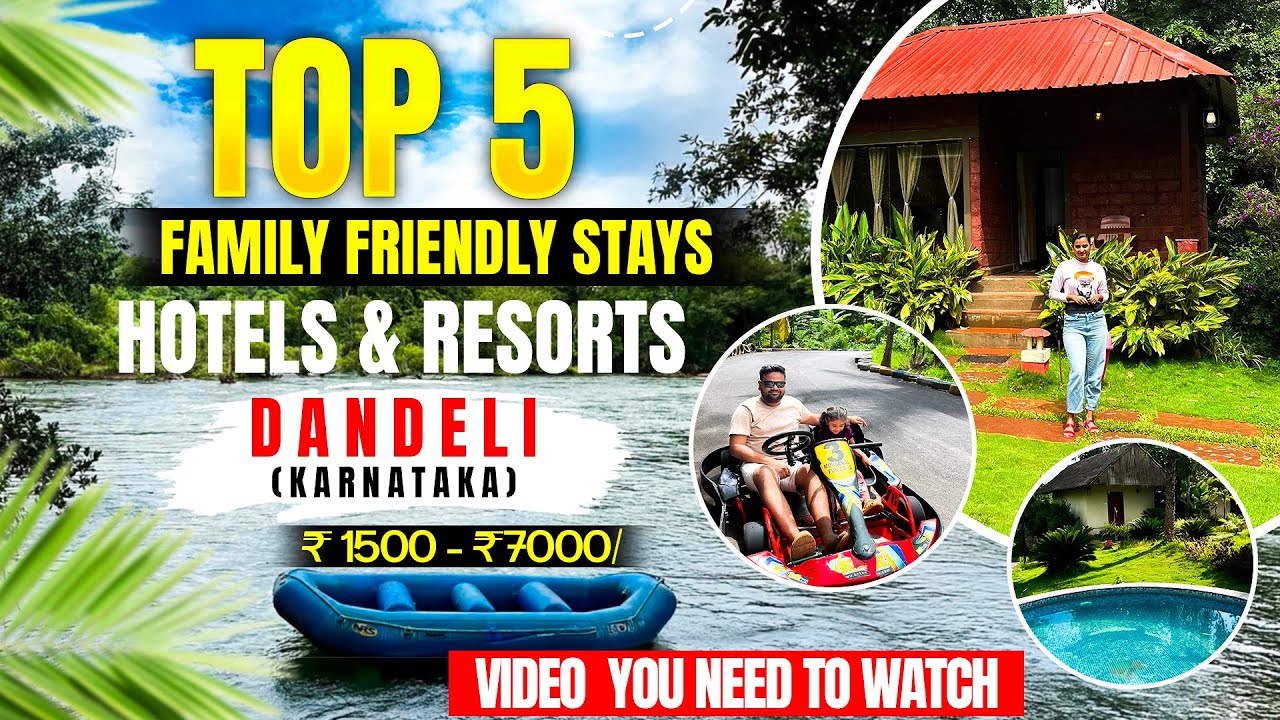 Top 5 Dandeli Resorts | 5 Family Resorts/Hotels in Dandeli | Budget stay in Dandeli #dandeli #resort