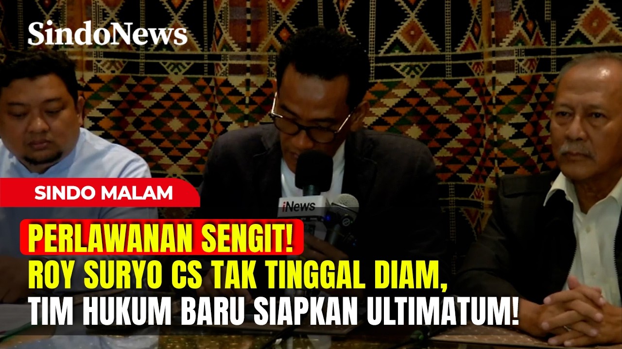PERLAWANAN SENGIT! Roy Suryo Cs Tak Tinggal Diam, Tim Hukum Baru Disiapkan! | Sindo Malam | Part 02