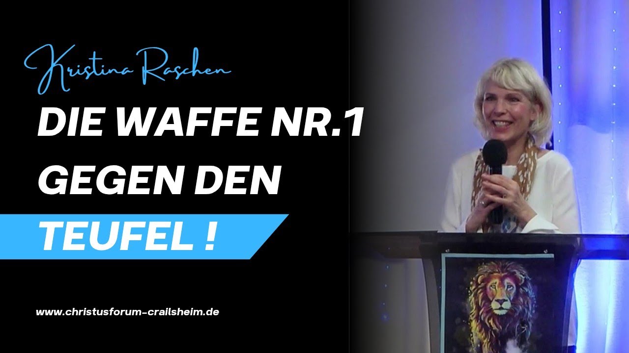 Die Waffe Nr.1 gegen den Teufel | Kristina Raschen