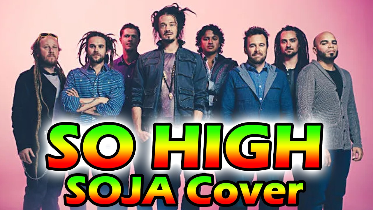 SO HIGH by SOJA backyard cover