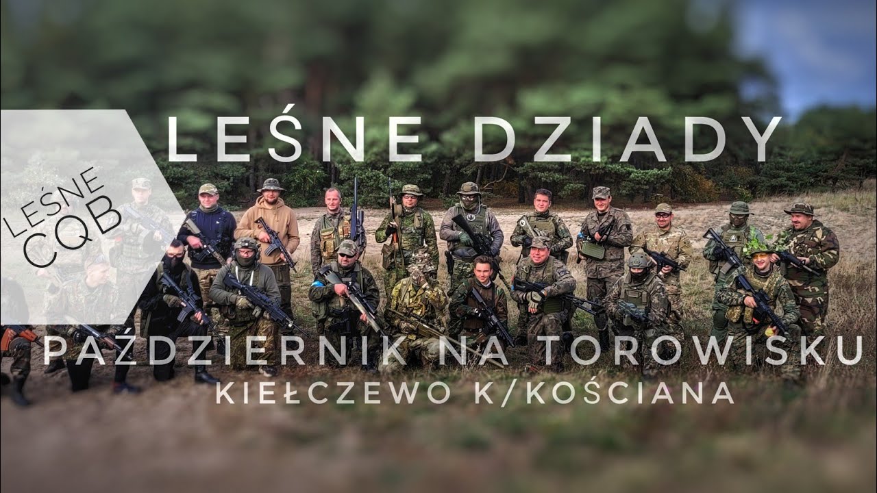 Leśny  CQB - Październik na Torowisku - Leśne Dziady Wlkp