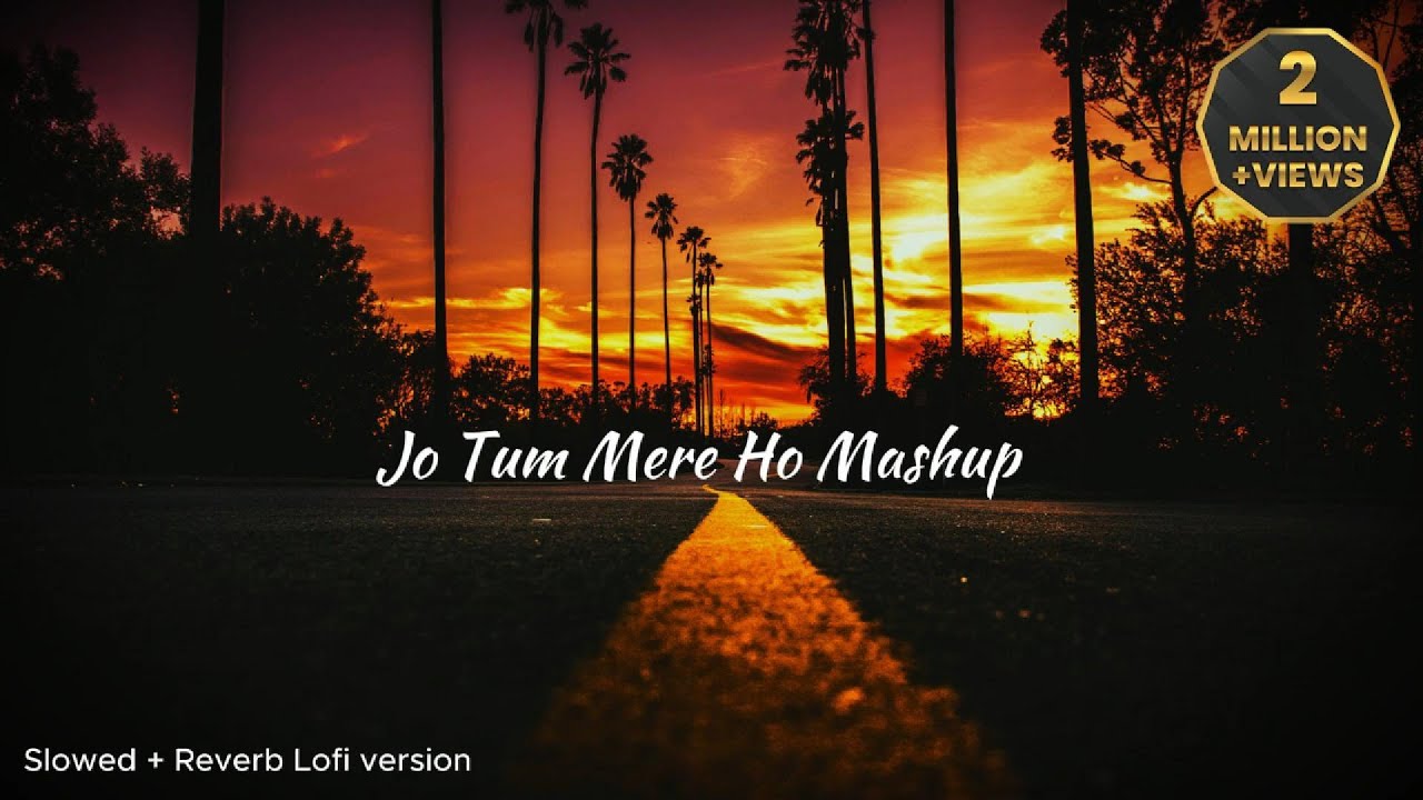 Jo Tum Mere Ho - Anuv Jain Arz Kiya Hai Mashup 🌙 | Sad Chill Night Vibes | Slowed + Reverb
