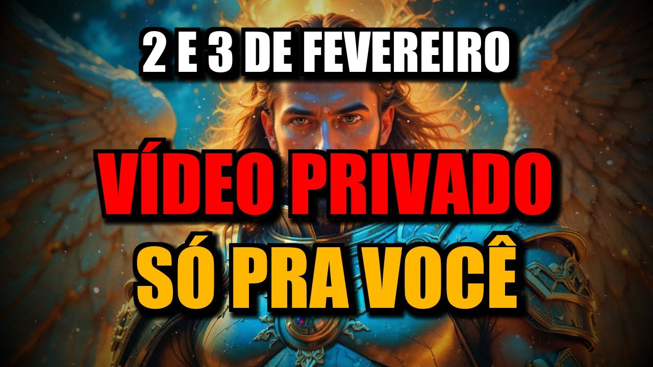 ESCOLHIDOS Em 2 e 3 de Fevereiro, este vídeo será privado… Feito só para uma pessoa ⏳
