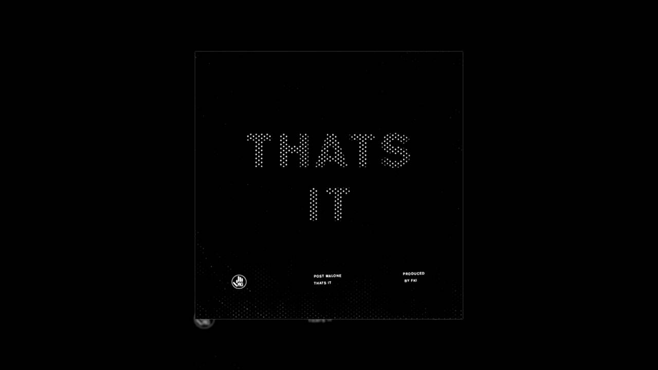 Post Malone - That's It