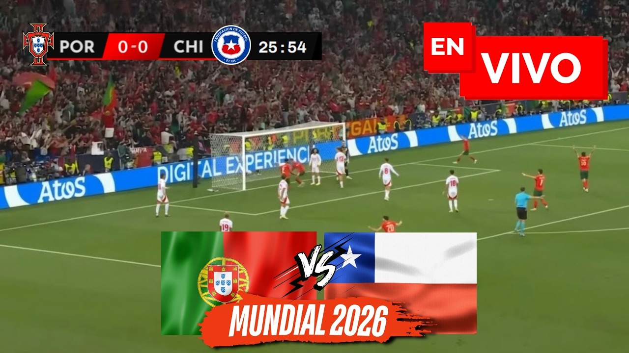 🔴 Portugal vs Chile [En Vivo] 🏆 Amistoso Rumbo al Mundial 2026