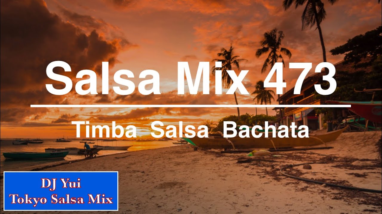 Salsa Mix  473   Timba  Salsa  Bachata