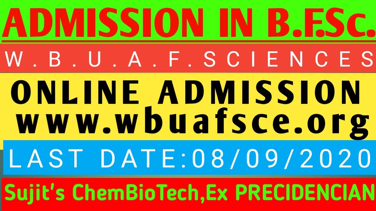 Admission in B.F.Sc.Course (2020-2021)/WBUAFS/Sujit's ChemBioTech
