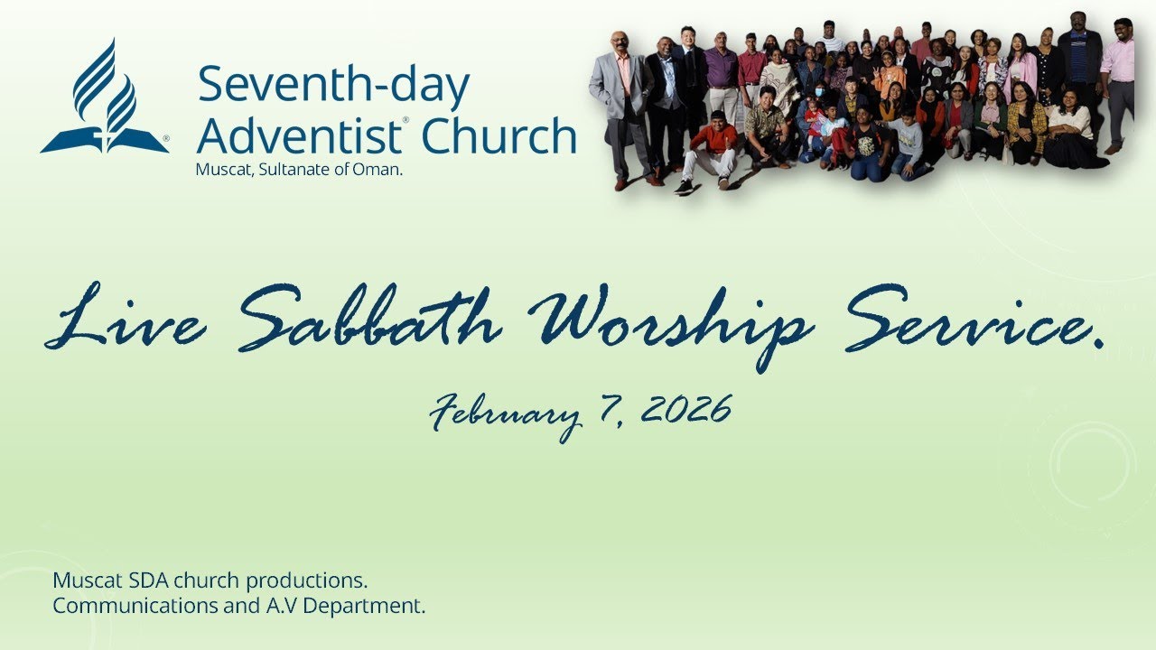 Muscat Seventh-Day Adventist Church Sabbath worship program | February 7, 2026