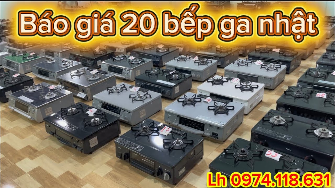 Báo giá 20 bếp ga nhật nội địa mua bếp ga nhật uy tín chất lượng 0974118631 #bepganhatnoidia #rinnai