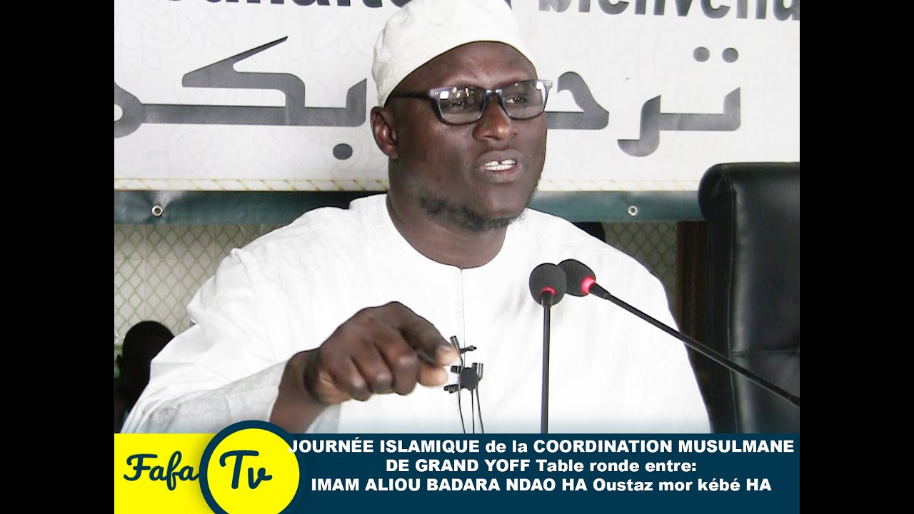 JOURNÉE ISLAMIQUE de la COORDINATION MUSULMANE DE GRAND YOFFO ustaz mor kébé HA