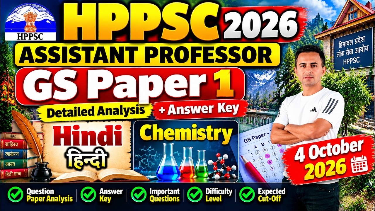 HPPSC Assistant Professor 2026 | Hindi & Chemistry | GS Paper 1 Analysis + Answer Key | Oct 4, 2026