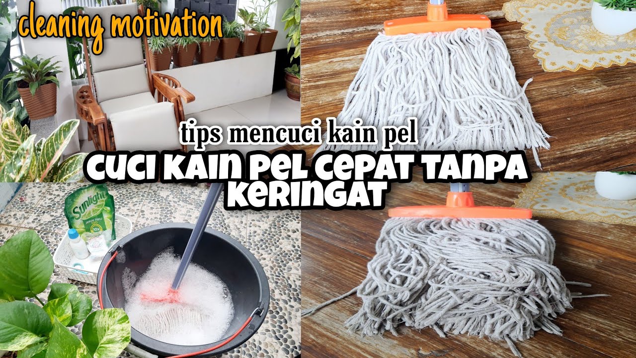 Tips Cara Mencuci Kain Pel yang Dekil Dan Kumal Jadi Bersih Kinclong|| Bersih Bersih Rumah Sederhana