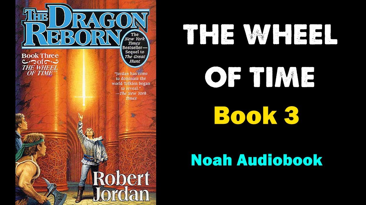 The Wheel Of Time Book 3 Full - By Noah Audiobook