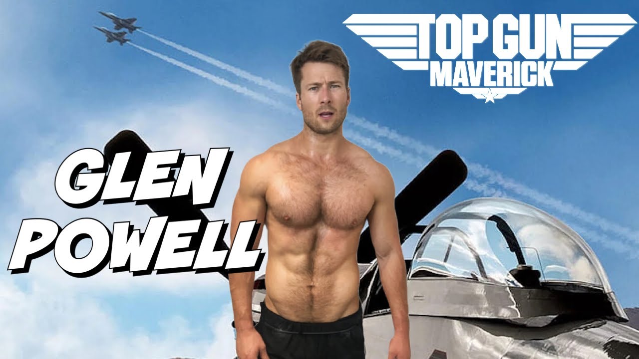 Glen Powell Body Transformation