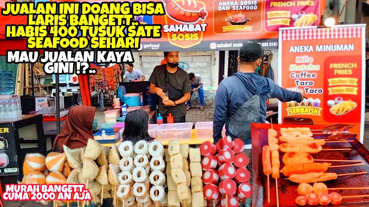 IDE USAHA JUALAN ANEKA SATE SEAFOOD BAKAR DAN SOSIS BAKAR KEKINIAN MURAH BANGET CUMA 2000 AN
