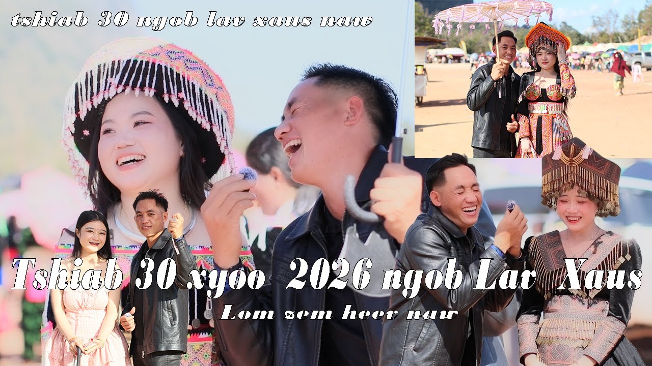 Nkauj hmoob  Lav Xaus Lom Zem Heev naw