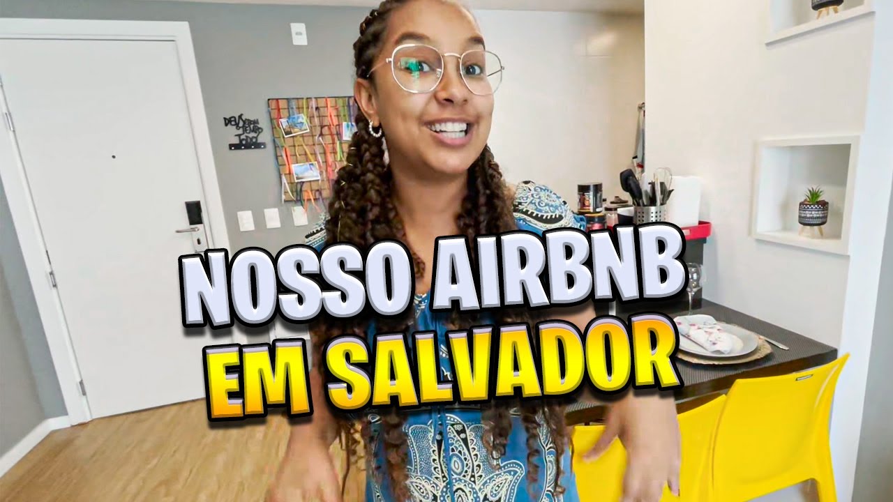 TOUR PELA NOSSA CASA POR UMA SEMANA EM SALVADOR BAHIA