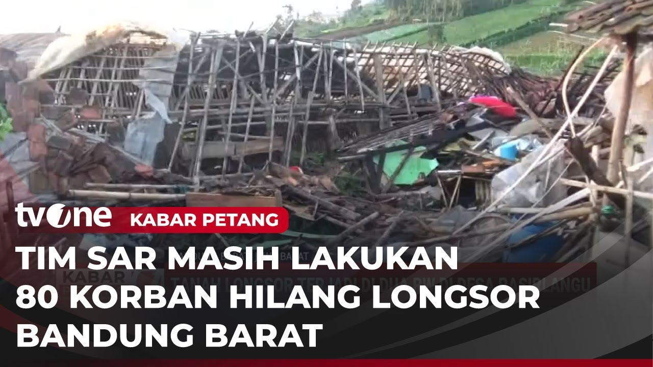 80 Orang Korban Tanah Longsor Masih dalam Proses Pencarian | Kabar Petang