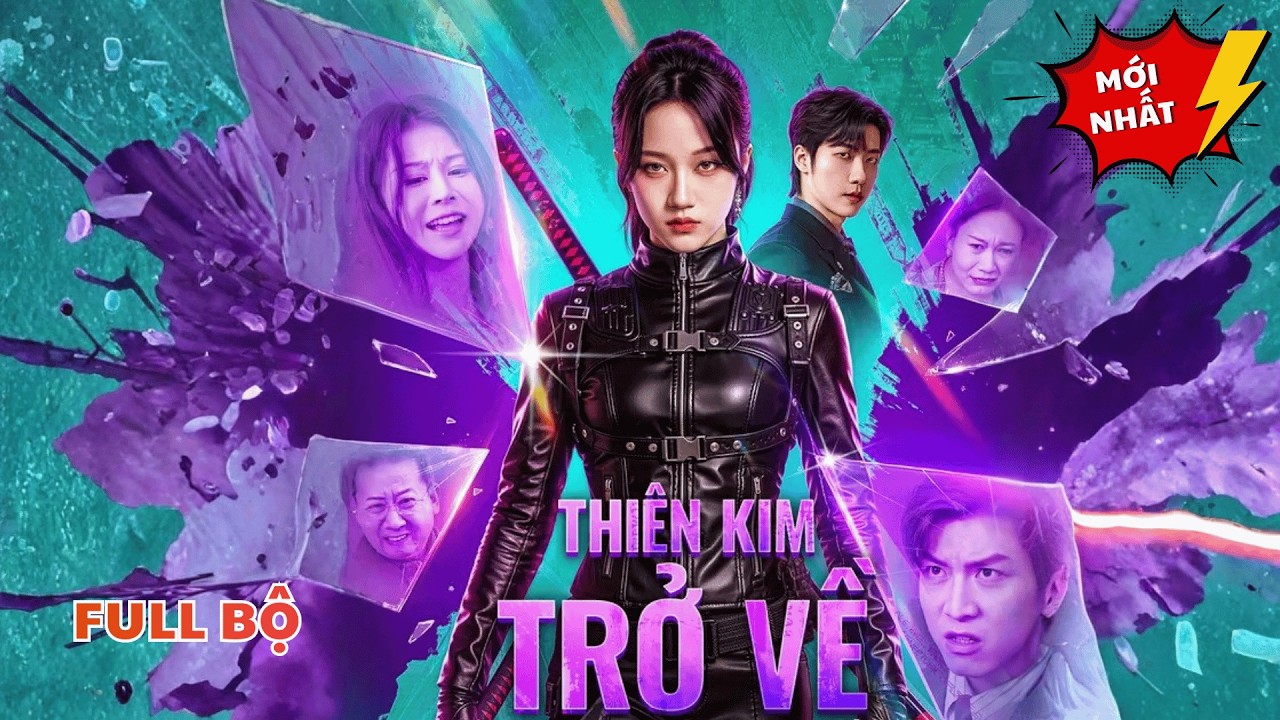 Thiên Kim Trở Về | Cô Gái Gi Gia Đình Bỏ Rơi Bất Ngờ Được Đưa Về  Để Kết Hôn Với Tổng Tài Bị Liệt