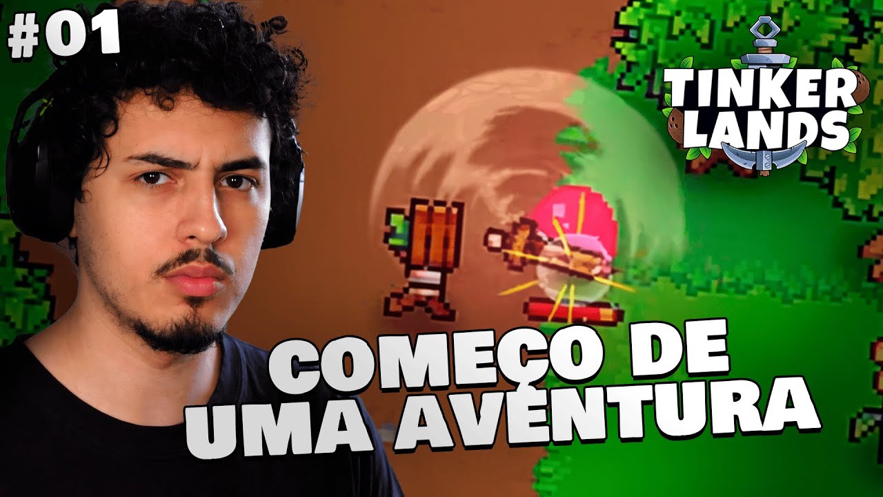 Começando uma nova aventura - TINKERLANDS #01