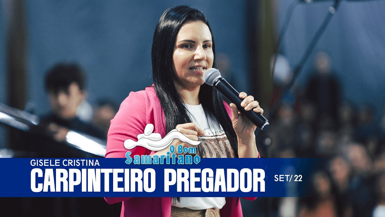 Carpinteiro Pregador | Giselli Cristina [O Bom Samaritano]