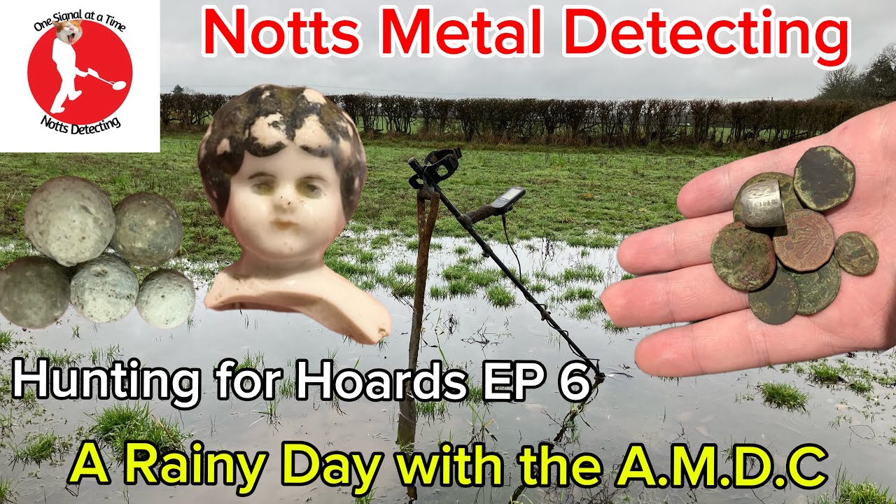 Metal Detecting Nottinghamshire UK | A Rainy Day with the A.M.D.C | Hunting for Hoards EP 6