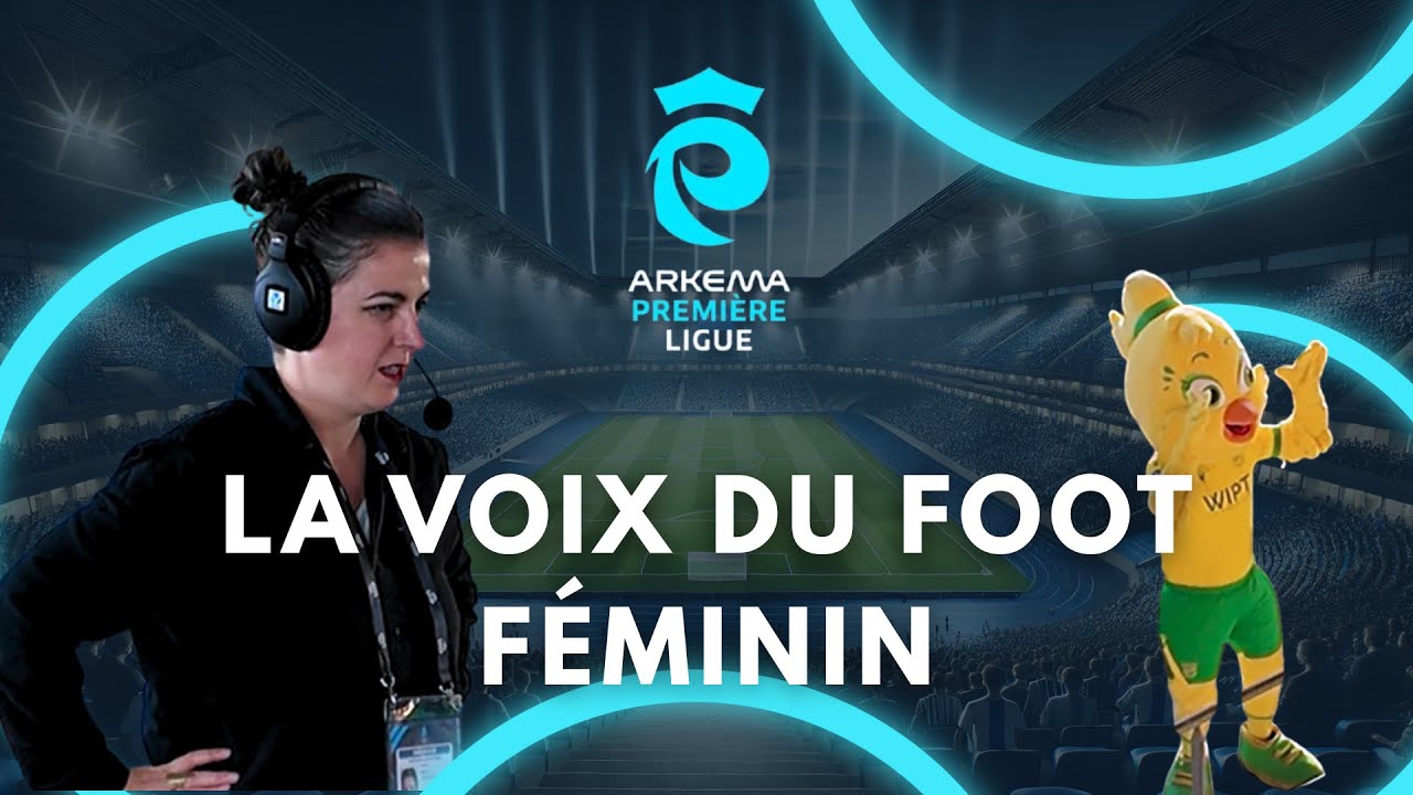 DANS LA PEAU D'UNE COMMENTATRICE DE FOOTBALL