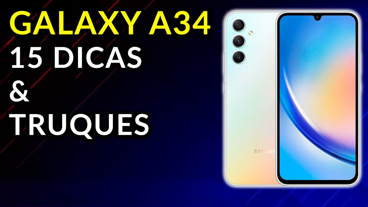 TOP 15 Dicas e Truques GALAXY A34 5G
