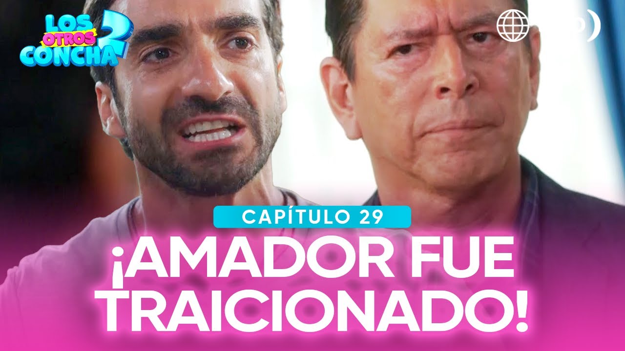 Los otros Concha 2: Amador descubrió que Celso lo traicionó (Capítulo n°29)