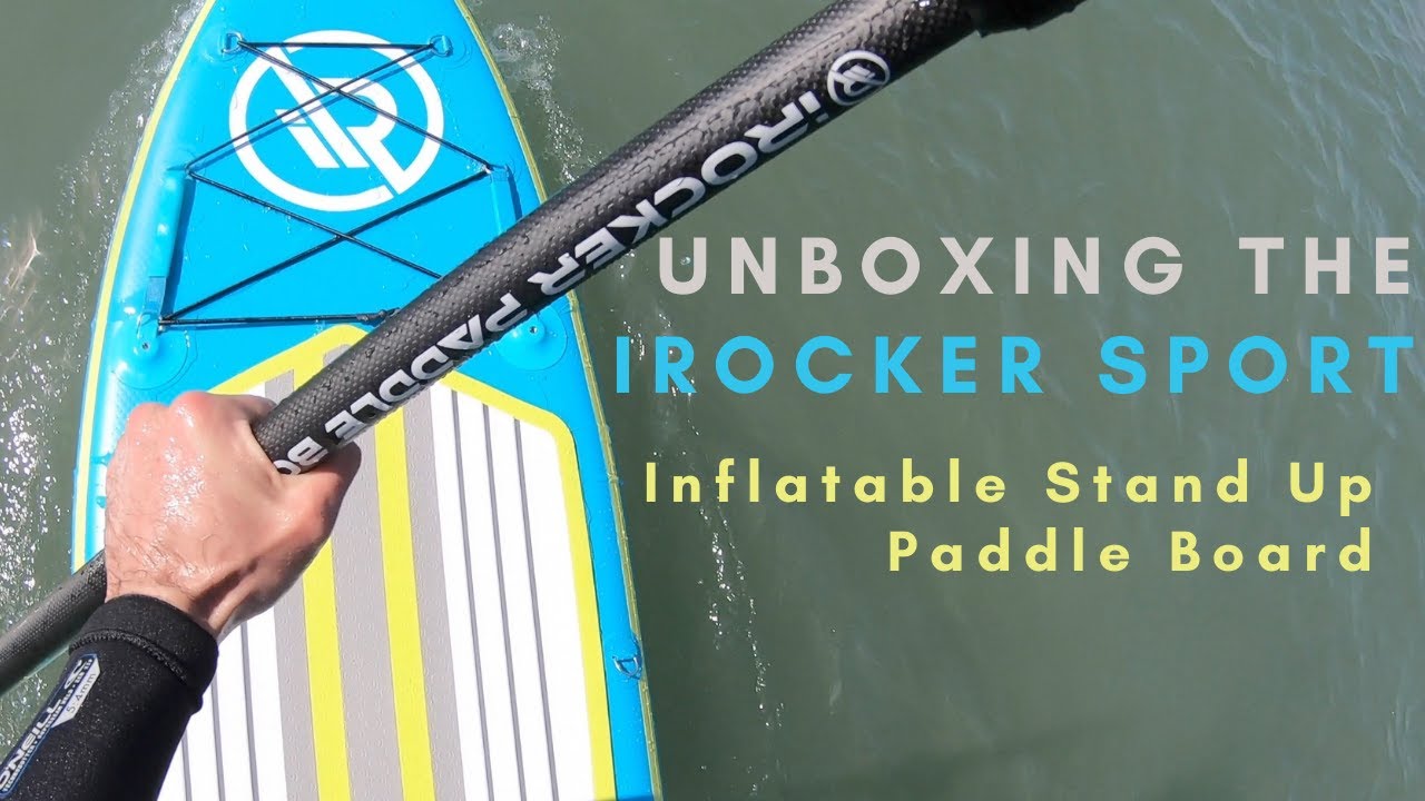 Unboxing the iRocker Sport Inflatable Stand Up Paddleboard