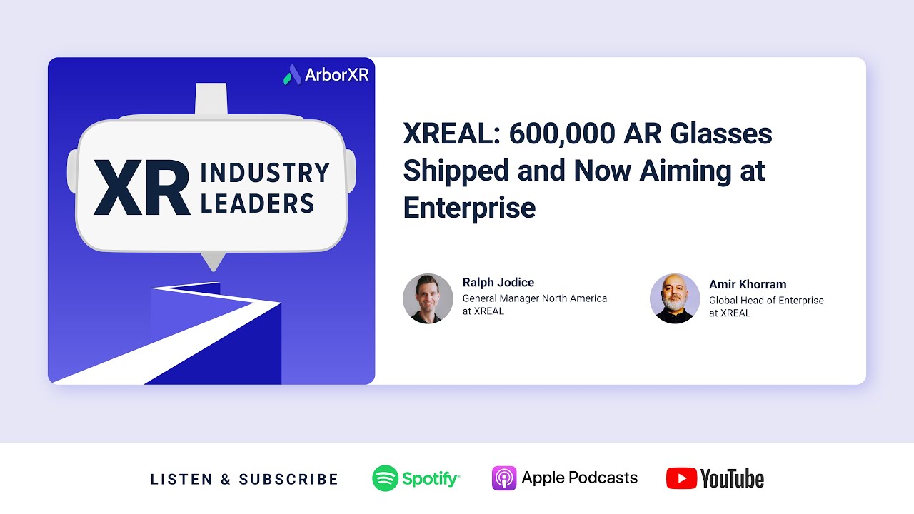 XREAL: 600,000 AR Glasses Shipped and Now Aiming at Enterprise