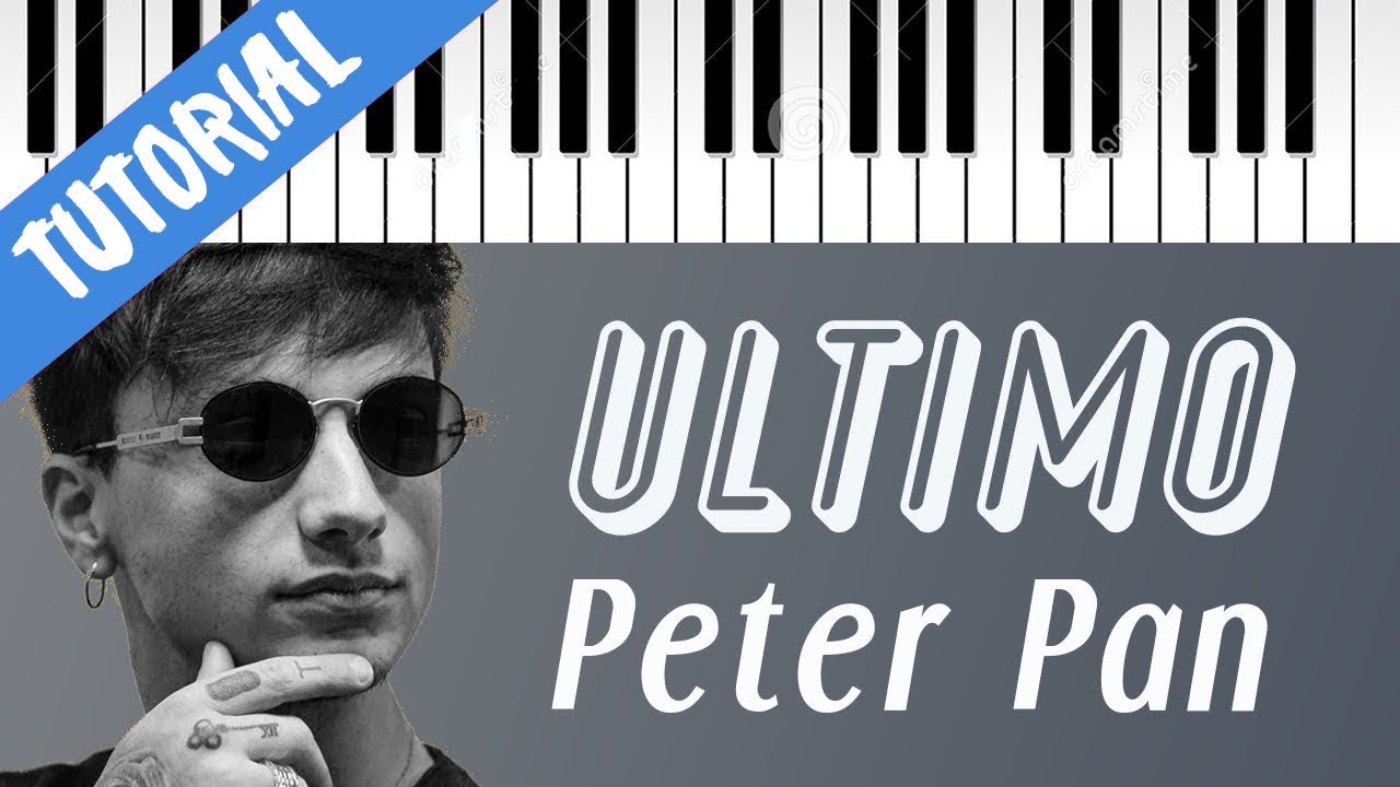 [TUTORIAL] Ultimo | Peter Pan (Vuoi Volare Con Me?) // Piano Tutorial con Synthesia