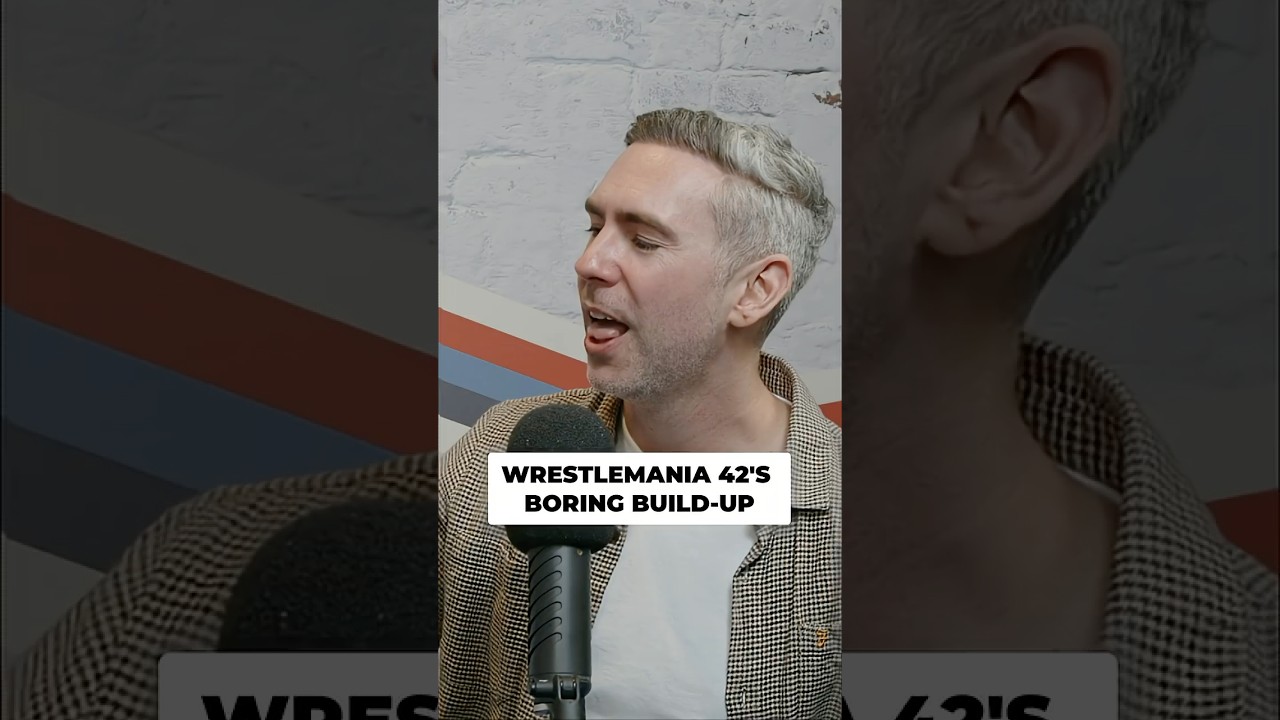 WrestleMania 42&rsquo;s Boring Build-Up #WWE #Wrestlemania #Wrestling #Predictions