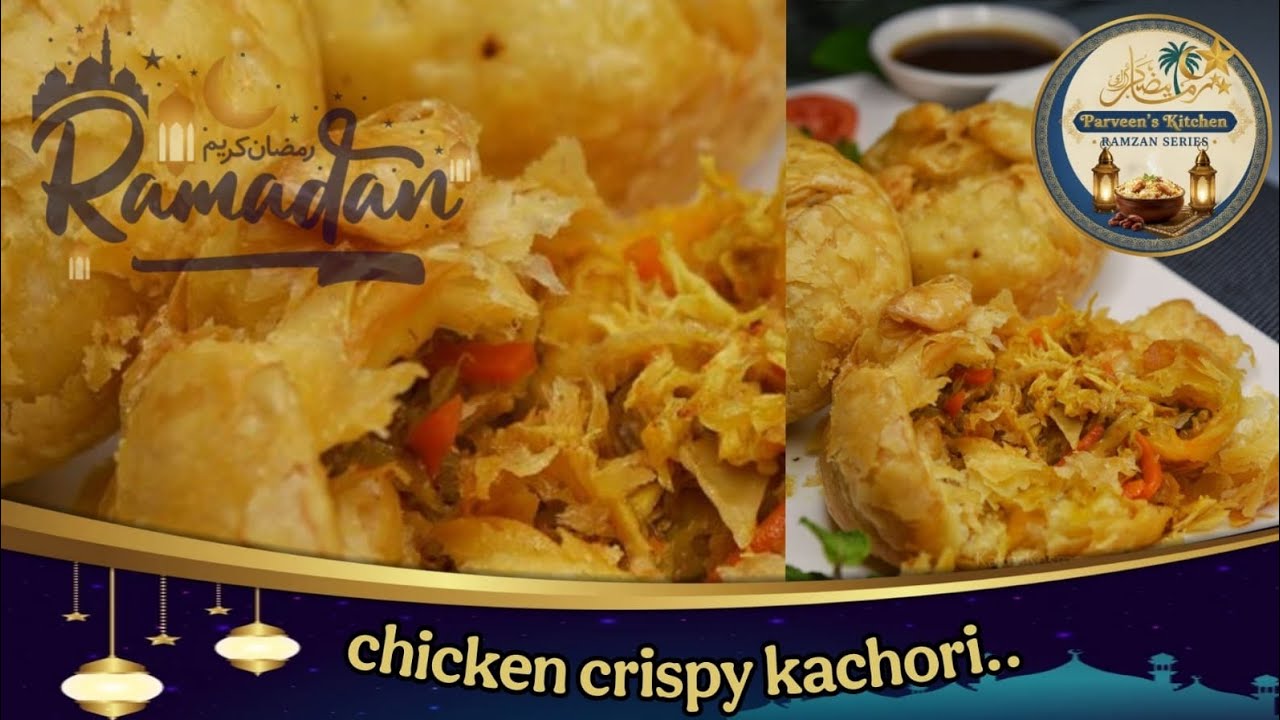 Ramzan series 😇 | Chicken Crispy Kachori | Street Food Recipe | Parveen's Kitchen ❤️