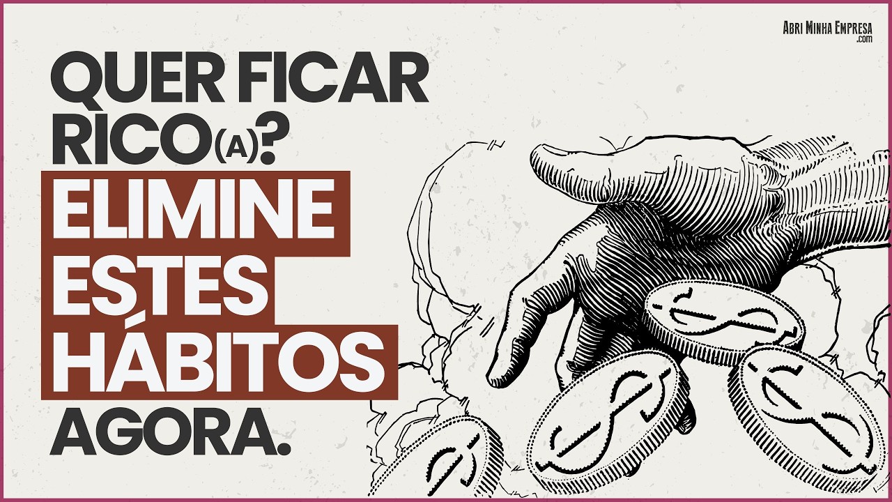 H&aacute;bitos Que Est&atilde;o Acabando Com Seu SUCESSO FINANCEIRO
