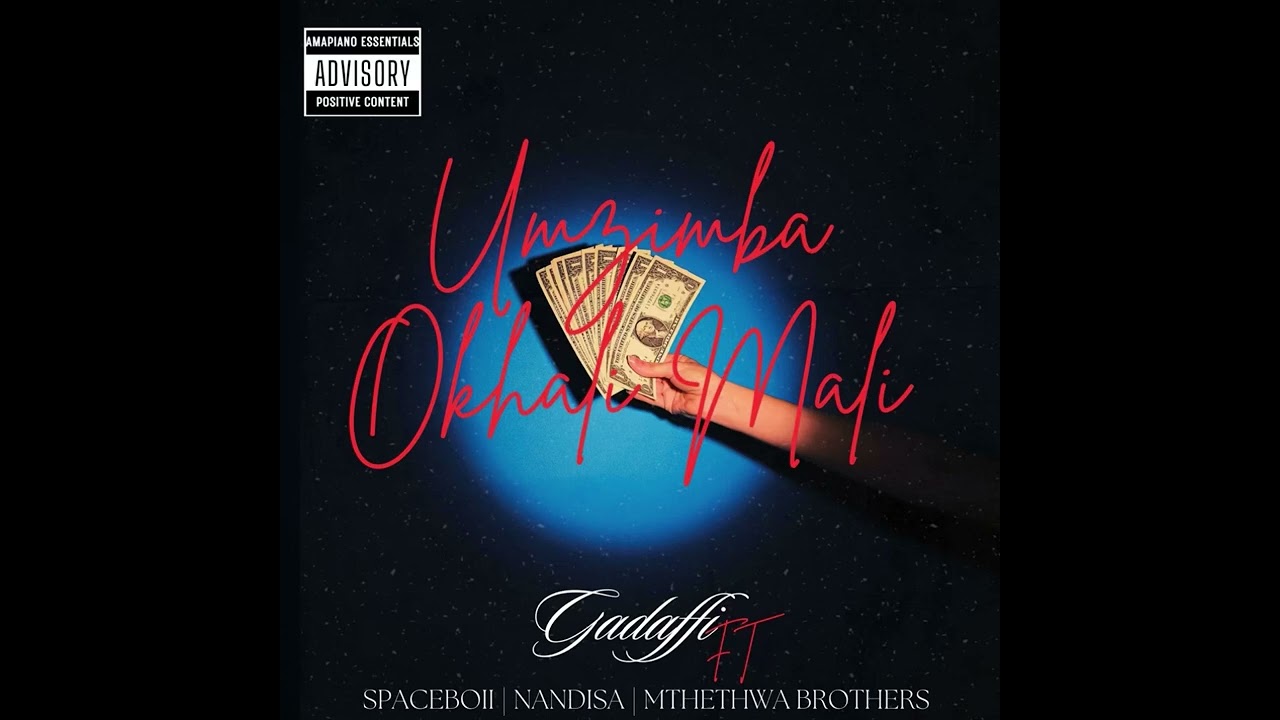 Umzimba Okhali Mali [FT SPACEBOII, NANDISA & MTHETHWA BROTHERS]